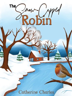 cover image of The Snow-Capped Robin